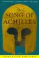 Book cover of The Song of Achilles