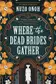 Book cover of Where the Dead Brides Gather