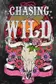 Book cover of Chasing the Wild