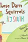 Book cover of Those Darn Squirrels Fly South
