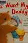 Book cover of I want my daddy!
