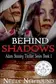 Book cover of Behind Shadows
