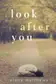 Book cover of Look After You
