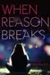 Book cover of When Reason Breaks