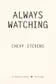 Book cover of Always Watching