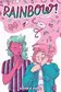 Book cover of Rainbow! Volume 1