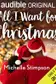 Book cover of All I Want for Christmas