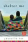Book cover of Shelter Me