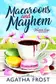 Book cover of Macaroons and Mayhem