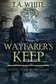 Book cover of Wayfarer's Keep