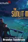 Book cover of The Sunlit Man [Dramatized Adaptation]