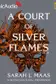 Book cover of A Court of Silver Flames (2 of 2) [Dramatized Adaptation]