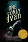 Book cover of The One and Only Ivan