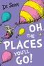 Book cover of Oh, the Places You'll Go!