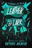 Book cover of Leather & Lark