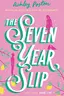 Book cover of The Seven Year Slip