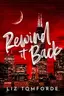 Book cover of Rewind It Back