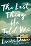 Book cover of The Last Thing He Told Me