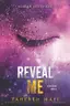 Book cover of Reveal Me