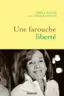 Book cover of Une farouche liberté