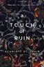 Book cover of A Touch Of Ruin