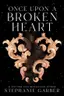 Book cover of Once Upon a Broken Heart