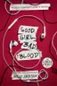 Book cover of Good Girl, Bad Blood