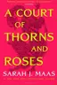 Book cover of A Court of Thorns and Roses