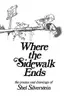 Book cover of Where the Sidewalk Ends/Every Thing On It