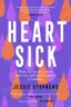 Book cover of Heartsick Three Stories about Love and Loss, and What Happens in Between