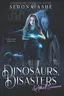 Book cover of Dinosaurs, Disasters & Albert Einswine