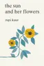 Book cover of the sun and her flowers