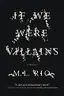 Book cover of If We Were Villains