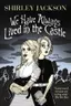 Book cover of We Have Always Lived in the Castle
