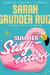 Book cover of Summer Staycation