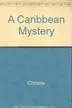 Book cover of A Caribbean Mystery