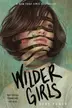 Book cover of Wilder Girls