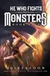 Book cover of He Who Fights with Monsters 5