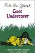Book cover of Nate the Great Goes Undercover