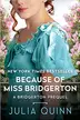 Book cover of Because of Miss Bridgerton