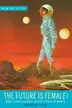 Book cover of The Future is Female 2!