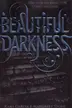 Book cover of Beautiful Darkness