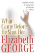 Book cover of What Came Before He Shot Her