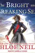 Book cover of The Bright and Breaking Sea