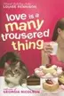 Book cover of Love Is a Many Trousered Thing