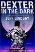 Book cover of Dexter in the dark