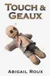 Book cover of Touch & Geaux