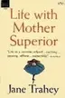 Book cover of Life with Mother Superior