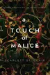 Book cover of A Touch of Malice