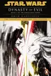 Book cover of Star Wars - Darth Bane - Dynasty of Evil